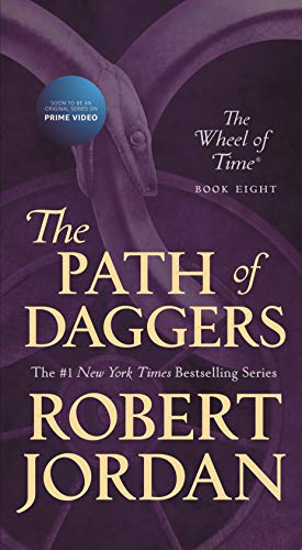 Seller image for The Path of Daggers: Book Eight of 'The Wheel of Time' by Jordan, Robert [Mass Market Paperback ] for sale by booksXpress