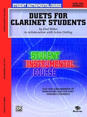 Seller image for Student Instrumental Course Duets for Clarinet Students: Level II by Ostling, Acton, Weber, Fred [Paperback ] for sale by booksXpress