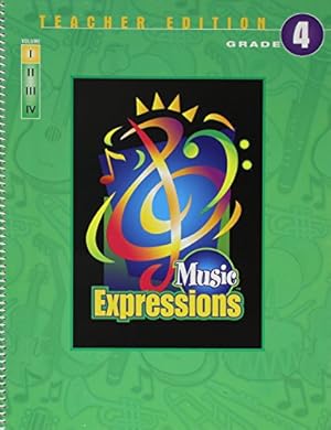Imagen del vendedor de Music Expressions Grade 4: Teacher Curriculum Package [Paperback ] a la venta por booksXpress