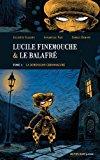 Seller image for Lucile Finemouche Et Le Balafr. Vol. 1. La Dimension Chronogyre for sale by RECYCLIVRE