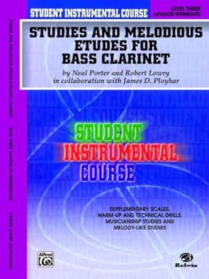 Seller image for Student Instrumental Course Studies and Melodious Etudes for Bass Clarinet: Level III by Porter, Neal, Lowry, Robert, Ployhar, James D. [Paperback ] for sale by booksXpress