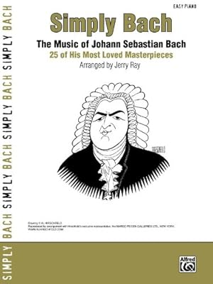 Seller image for Simply Bach: The Music of Johann Sebastian Bach -- 25 of His Most Loved Masterpieces (Simply Series) [Paperback ] for sale by booksXpress