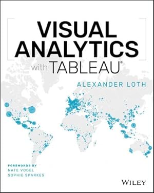 Immagine del venditore per Visual Analytics with Tableau by Loth, Alexander [Paperback ] venduto da booksXpress