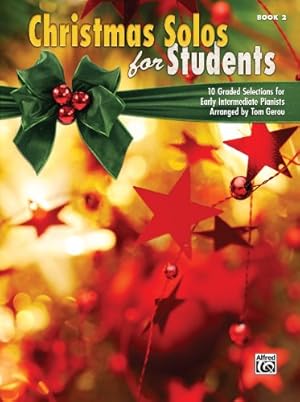 Imagen del vendedor de Christmas for Students, Bk 2: 10 Graded Selections for Early Intermediate Pianists [Soft Cover ] a la venta por booksXpress