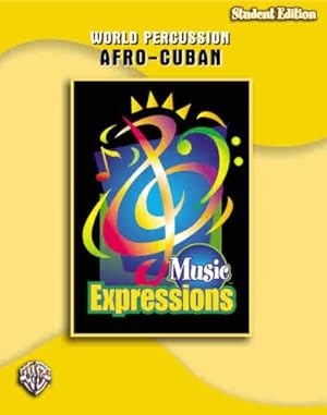 Seller image for Music Expressions: World, Percussion Afro-Cuban, Grade 6 [Soft Cover ] for sale by booksXpress