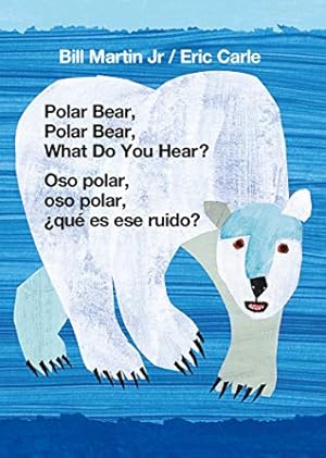 Immagine del venditore per Polar Bear, Polar Bear, What Do You Hear? / Oso polar, oso polar, ¿qu© es ese ruido? (Bilingual board book - English / Spanish) by Martin Jr., Bill [Board book ] venduto da booksXpress