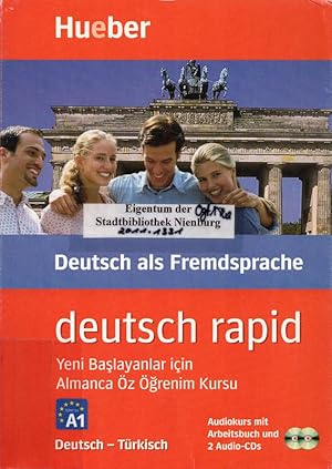 Deutsch rapid, Deutsch-Türkisch: Selbstlernkurs Deutsch für Anfänger = Yeni Baslayanlar icin Alma...