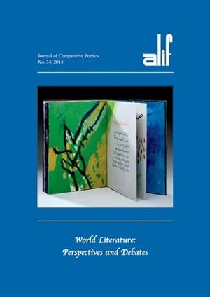 Bild des Verkufers fr Alif 34: World Literature: Perspectives and Debates [Paperback ] zum Verkauf von booksXpress