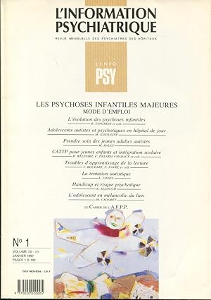 Seller image for L'Information Psychiatrique. - Revue mensuelle des Psychiatres des Hpitaux. - N 1 - Volume 73 - Les Psychoses infantiles majeures : Mode d'emploi. for sale by PRISCA