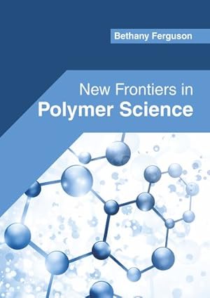 Immagine del venditore per New Frontiers in Polymer Science [Hardcover ] venduto da booksXpress