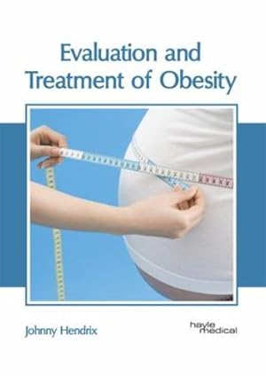 Bild des Verkufers fr Evaluation and Treatment of Obesity [Hardcover ] zum Verkauf von booksXpress