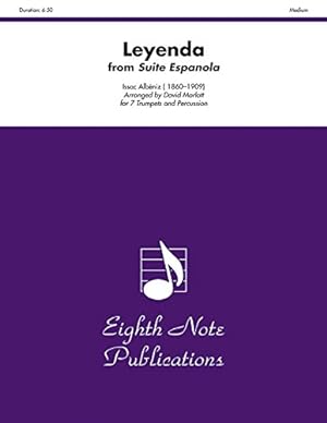Seller image for Leyenda From Suite Espanola arranged for 7 Trumpets and Percussion (Score & Parts) (Eighth Note Publications) Paperback for sale by booksXpress
