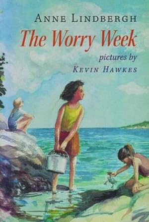 Seller image for The Worry Week by Anne S. Lindbergh [Paperback ] for sale by booksXpress