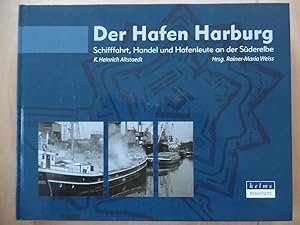 Bild des Verkufers fr Der Hafen Harburg : Schifffahrt, Handel und Hafenleute an der Sderelbe. Archologisches Museum Hamburg Helms-Museum ; Nr. 100 zum Verkauf von Antiquariat Rohde