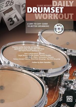 Seller image for Daily Drumset Workout: A Day-To-Day Guide To Better Drumming (Book & CD) by Claus Hessler [Paperback ] for sale by booksXpress