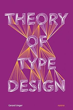 Bild des Verkufers fr Theory of Type Design by Unger, Gerard [Hardcover ] zum Verkauf von booksXpress