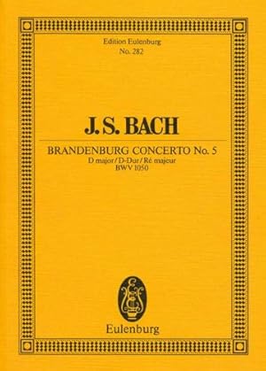 Seller image for Brandenburg Concerto No. 5 in D Major, BWV 1050 (Edition Eulenburg) [Paperback ] for sale by booksXpress