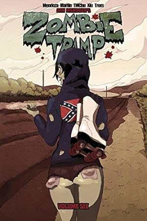 Bild des Verkufers fr Zombie Tramp Volume 6: Unholy Tales of the Dirty South by Martin, Jason, Mendoza, Dan, TMChu [Paperback ] zum Verkauf von booksXpress