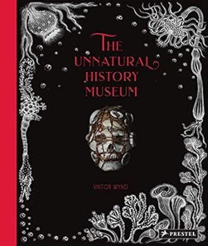 Seller image for The Unnatural History Museum [Hardcover ] for sale by booksXpress