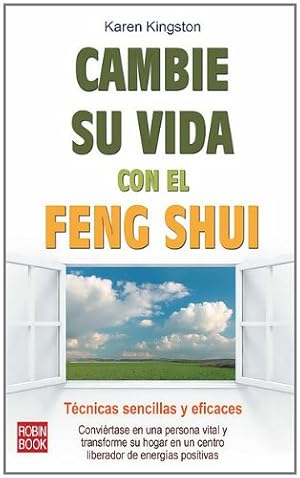 Seller image for Cambie su vida con el feng shui: T©cnicas sencillas y eficaces (Spanish Edition) by Kingston, Karen [Paperback ] for sale by booksXpress