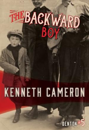 Seller image for The Backward Boy (Denton) by Cameron, Kenneth [Hardcover ] for sale by booksXpress