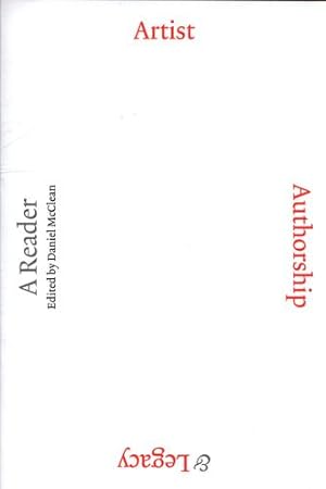 Immagine del venditore per Artist, Authorship & Legacy: A Reader by Kee, Joan, Zaretsky, Donn, Buskirk, Martha, Viveros-Faun ©, Christian, Harrison, Nate, Welchman, John, Rosendahl, Lisa, Curtis, Penelope, Donati, Alessandra, Burke, Shane, Brett, Guy, Adam, Georgina, Bresler, Judith, Hershkovitch, Corinne, Calabi, Giuseppe, W ¼rtenberger, Loretta, Von Trott Zu Solz, Karl, Vincent, Christine [Paperback ] venduto da booksXpress