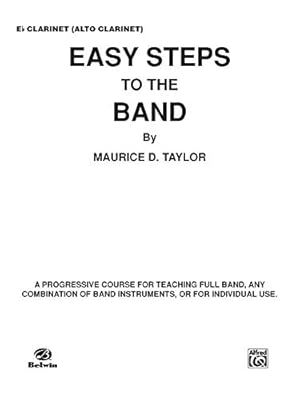 Image du vendeur pour Easy Steps to the Band: E-flat Clarinet & Alto Clarinet [Soft Cover ] mis en vente par booksXpress