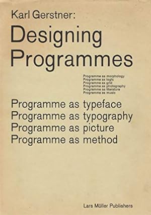 Seller image for Karl Gerstner: Designing Programmes: Programme as Typeface, Typography, Picture, Method [Soft Cover ] for sale by booksXpress