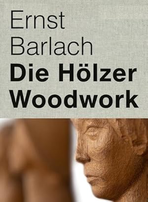 Seller image for Ernst Barlach: Woodwork (English and German Edition) by Reemtsma, Ernst Barlach Haus - Stiftung Hermann F. [Hardcover ] for sale by booksXpress