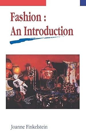 Imagen del vendedor de Fashion: An Introduction by Finkelstein, Joanne [Hardcover ] a la venta por booksXpress