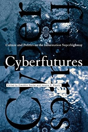 Seller image for Cyberfutures: Culture and Politics on the Information Superhighway [Paperback ] for sale by booksXpress