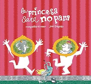 Imagen del vendedor de La princesa Sara no para (Somos8) (Spanish Edition) by del Mazo, Margarita [Hardcover ] a la venta por booksXpress