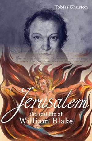 Seller image for Jerusalem: The Real Life of William Blake: A Biography by Churton, Tobias [Paperback ] for sale by booksXpress