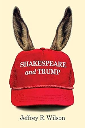 Seller image for Shakespeare and Trump by Wilson, Jeffrey R. [Paperback ] for sale by booksXpress