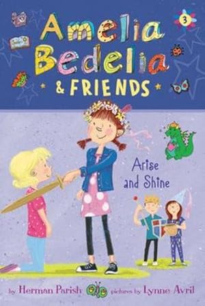 Seller image for Amelia Bedelia & Friends #3: Amelia Bedelia & Friends Arise and Shine by Parish, Herman [Paperback ] for sale by booksXpress