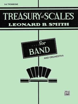 Image du vendeur pour Treasury of Scales for Band and Orchestra 3rd Trombone by Smith, Leonard B. [Paperback ] mis en vente par booksXpress