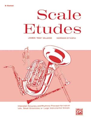 Seller image for Scale Etudes: B-flat Clarinet by McLeod, James \Red\, Staska, Norman [Paperback ] for sale by booksXpress