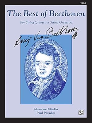 Bild des Verkufers fr The Best of Beethoven (For String Quartet or String Orchestra): Viola [Paperback ] zum Verkauf von booksXpress