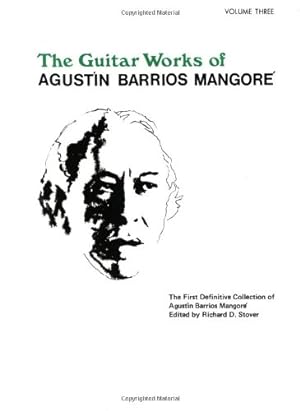 Immagine del venditore per Guitar Works of Agust ­n Barrios Mangor ©, Vol 3 (Guitar Works of Augustin Barrios Mangore) [Paperback ] venduto da booksXpress
