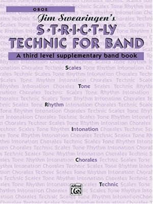 Seller image for S*t*r*i*c*t-ly [Strictly] Technic for Band (A Third Level Supplementary Band Book): Oboe by Swearingen, Jim [Paperback ] for sale by booksXpress