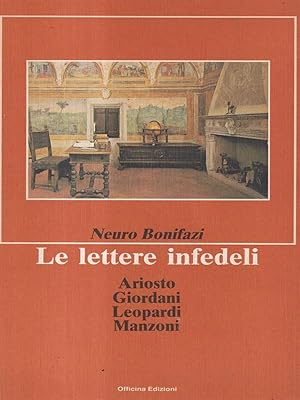 Bild des Verkufers fr Le lettere infedeli zum Verkauf von Librodifaccia