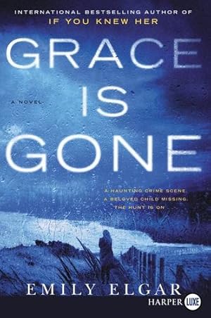 Seller image for Grace Is Gone: A Novel by Elgar, Emily [Paperback ] for sale by booksXpress