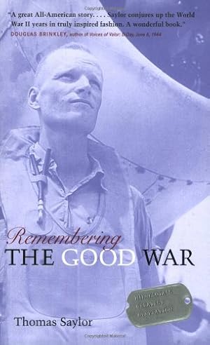 Seller image for Remembering The Good War: Minnesota's Greatest Generation by Saylor, Thomas [Paperback ] for sale by booksXpress