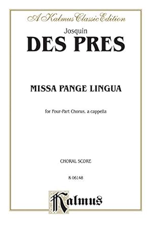 Seller image for Missa Pange Lingua: SATB, a cappella (Latin Language Edition) (Kalmus Edition) (Latin Edition) [Paperback ] for sale by booksXpress