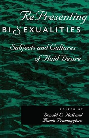Seller image for RePresenting Bisexualities: Subjects and Cultures of Fluid Desire [Hardcover ] for sale by booksXpress