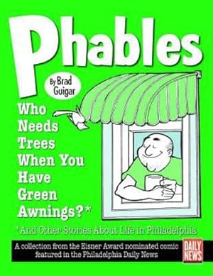 Seller image for Phables: Who Needs Trees When Youâ  ve Got Green Awnings? by Guigar, Brad [Paperback ] for sale by booksXpress