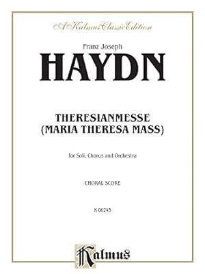 Seller image for Theresa Mass in B-flat Major: SATB with SATB Soli (Orch.) (Latin Language Edition) (Kalmus Edition) (Latin Edition) [Soft Cover ] for sale by booksXpress