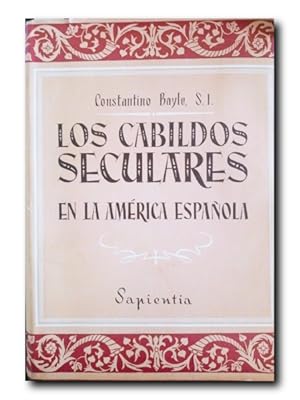 Imagen del vendedor de LOS CABILDOS SECULARES EN LA AMRICA ESPAOLA. a la venta por LIBRERIA CLIO