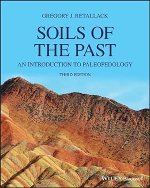 Imagen del vendedor de Soils of the Past: An Introduction to Paleopedology by Retallack, Gregory J. [Paperback ] a la venta por booksXpress
