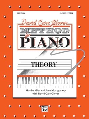 Imagen del vendedor de David Carr Glover Method for Piano Theory: Level 4 by Mier, Martha, Montgomery, June, Glover, David Carr [Paperback ] a la venta por booksXpress